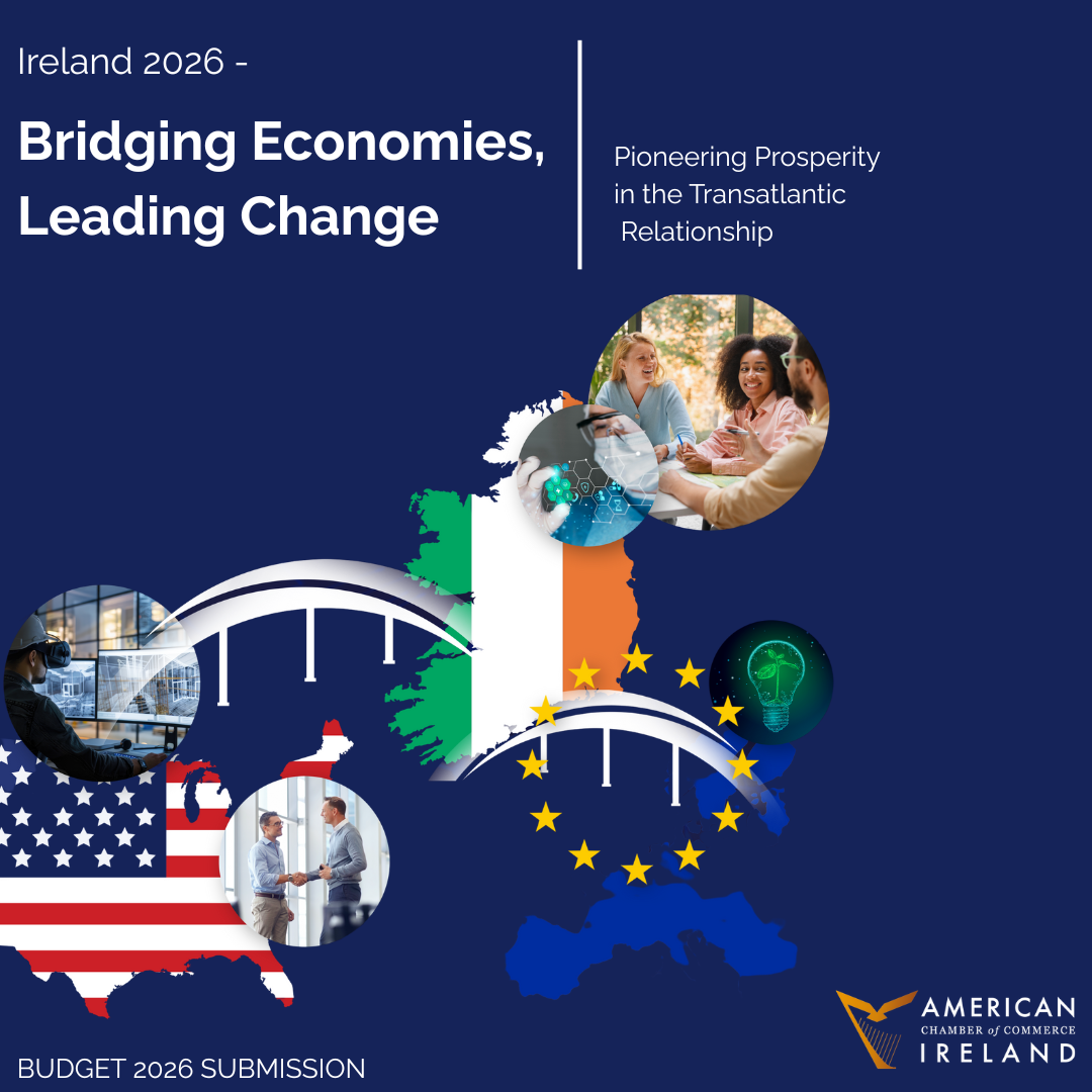 American Chamber Pre-Budget 2026 Submission - Ireland is uniquely positioned to remain a destination of choice for FDI but must act quickly to bridge the infrastructure gaps
